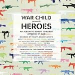 War Child - Heroes Vol.1