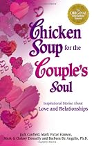 Chicken Soup for the Couple's Soul: Inspirational Stories About Love and Relationships