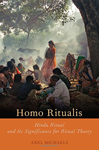 Homo Ritualis: Hindu Ritual and Its Significance for Ritual Theory (Oxford Ritual Studies)