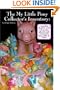 The My Little Pony Collector's Inventory: A Complete Checklist of All US Ponies, Playsets and Accessories from 1981 to 1992