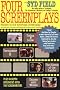 Four Screenplays: Studies in the American Screenplay (an analysis of four groundbreaking contemporary classics)