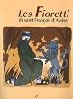 Les Fioretti de saint Fran�ois d'Assise
