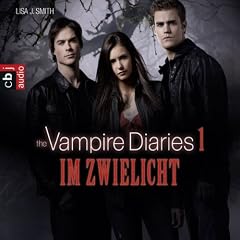 Im Zwielicht (The Vampire Diaries 1)