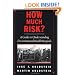 How Much Risk?: A Guide to Understanding Environmental Health Hazards