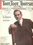 Toot, Toot, Tootsie Goo' Bye (Cover Photo: Al Jolson)