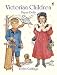 Victorian Children Paper Dolls (Dover Victorian Paper Dolls)