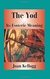 The Yod: Its Esoteric Meaning