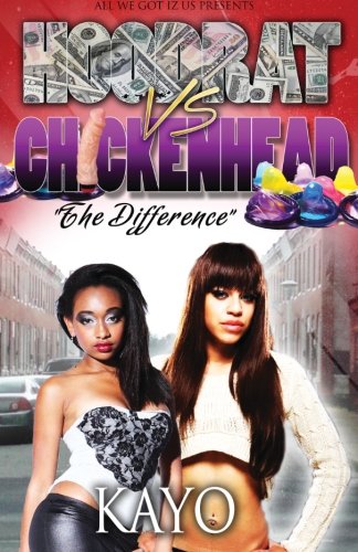 Hoodrat Vs. Chicken Heads: The Difference