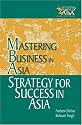 Strategy for Success in Asia in the Mastering Business in Asia series