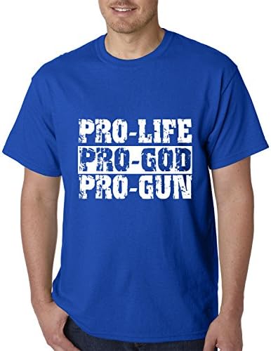 Pro-Life, Pro-God, Pro-Gun MENS T-SHIRT, Royal Blue, Medium