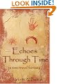Echoes Through Time: A Time-Travel Fantasy