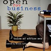 Open for Business: Tales of Office Sex | [Alison Tyler (editor)]
