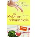 Die Melonenschmugglerin