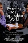 Preaching to a Postmodern World