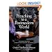 Preaching to a Postmodern World: A Guide to Reaching Twenty-first Century Listeners