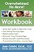 Overwhelmed No More Workbook: Use with Overwhelmed No More! For Parents of Children with Special Needs