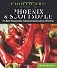 Food Lovers' Guide to Phoenix & Scottsdale: The Best Restaurants, Markets & Local Culinary Offerings (Food Lovers' Series)