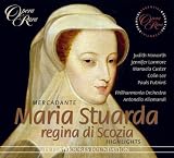 Mercadante: Maria Stuarda [Highlights]