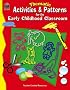 Thematic Activities & Patterns for the Early Childhood Classroom