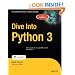 Dive Into Python 3 (Books for Professionals by Professionals)