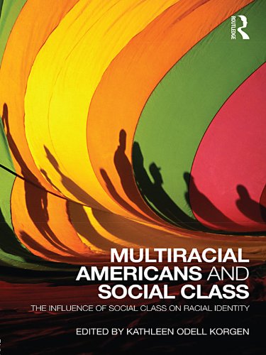 Multiracial Americans and Social Class: The Influence of Social Class on Racial Identity