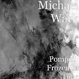 Pompeii: Frozen In Time