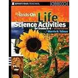 hands on life science activities for grades k 6