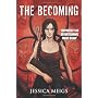 The Becoming by Jessica Meigs