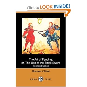 The Art of Fencing, or, The Use of the Small Sword