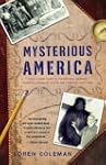 Mysterious America: The Ultimate Guid...
