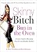 Books : Skinny Bitch Bun in the Oven: A Gutsy Guide to Becoming One Hot (and Healthy) Mother!