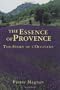 The Essence Of Provence: The Story Of L'Occitane