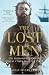 The Lost Men: The Harrowing Story of Shackleton's Ross Sea Party