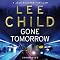 Gone Tomorrow: A Jack Reacher Novel