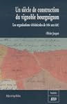 Un si�cle de construction du vignoble...