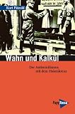 Produkt-Bild: Wahn und Kalk&uuml;l: Der Antisemitismus mit dem Hakenkreuz