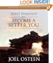 Daily Readings from Become a Better You: Devotions for Improving Your Life Every Day