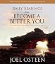 Daily Readings from Become a Better You: 90 Devotions for Improving Your Life Every Day