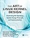 The Art of Linux Kernel Design: Illustrating the Operating System Design Principle and Implementation