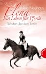 Elena - Ein Leben f�r Pferde: Schatte...