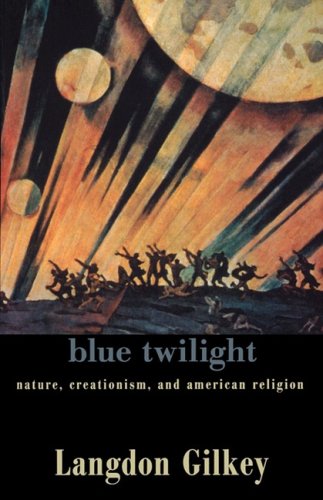 Blue Twilight: Nature, Creationism, and American Religion under Creationism in The Books Store