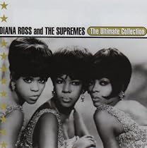 The Ultimate Collection:  Diana Ross & The Supremes