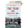 The Team That Wouldn't Die: The Story of the Busby Babes