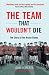 The Team That Wouldn't Die: The Story of the Busby Babes