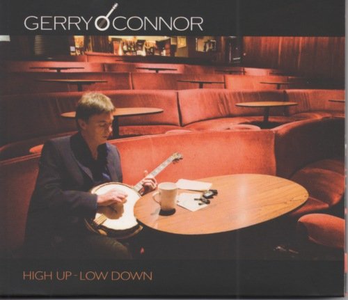 GERRY O CONNOR : HIGH UP LOW D