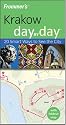 Frommer's Krakow Day by Day: 20 Smart Ways to See the City (Frommer's Day By Day Series)