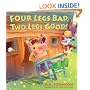 Four Legs Bad, Two Legs Good! hardcover