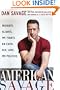 American Savage: Insights, Slights, and Fights on Faith, Sex, Love, and Politics
