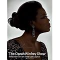 The Oprah Winfrey Show: Reflections on an American Legacy