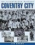 Coventry City: An Illustrated History (Desert Island Football Histories)